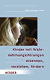 Maria Pfluger-Jacob: Kinder mit Wahrnehmungsstörungen
